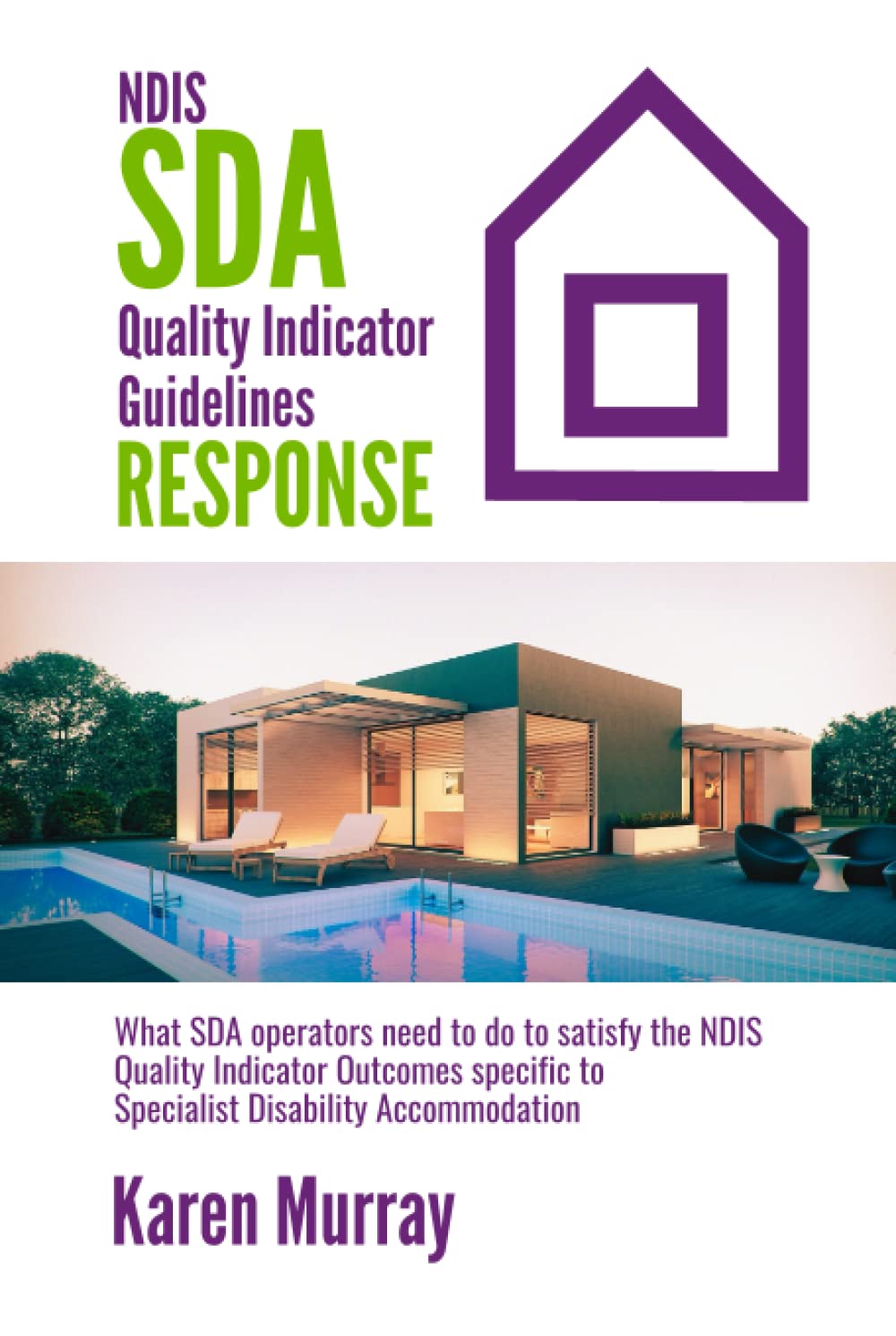 NDIS SDA Quality Indicator Guidelines Response
