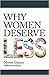 Why Women Deserve Less
