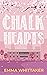 Chalk Hearts: A timeless romance with dramatic twists and emotional turns