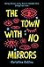 The Town with No Mirrors