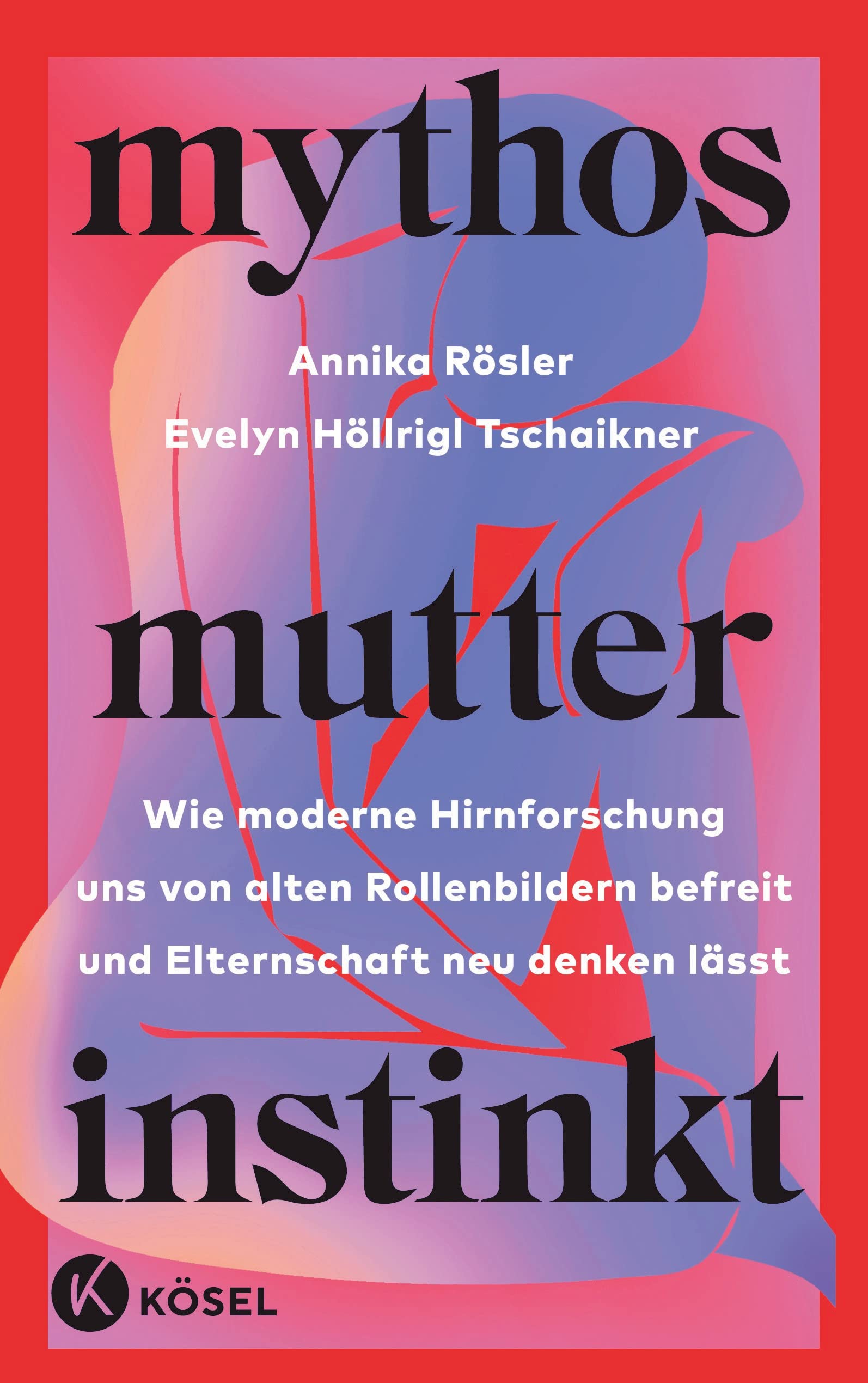 Mythos Mutterinstinkt (Kindle Edition)