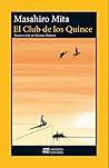 El Club de los Quince by Masahiro Mita