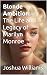 Blonde Ambition: The Life a...