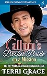 Callum’s Broken Bride on a Mission by Terri Grace