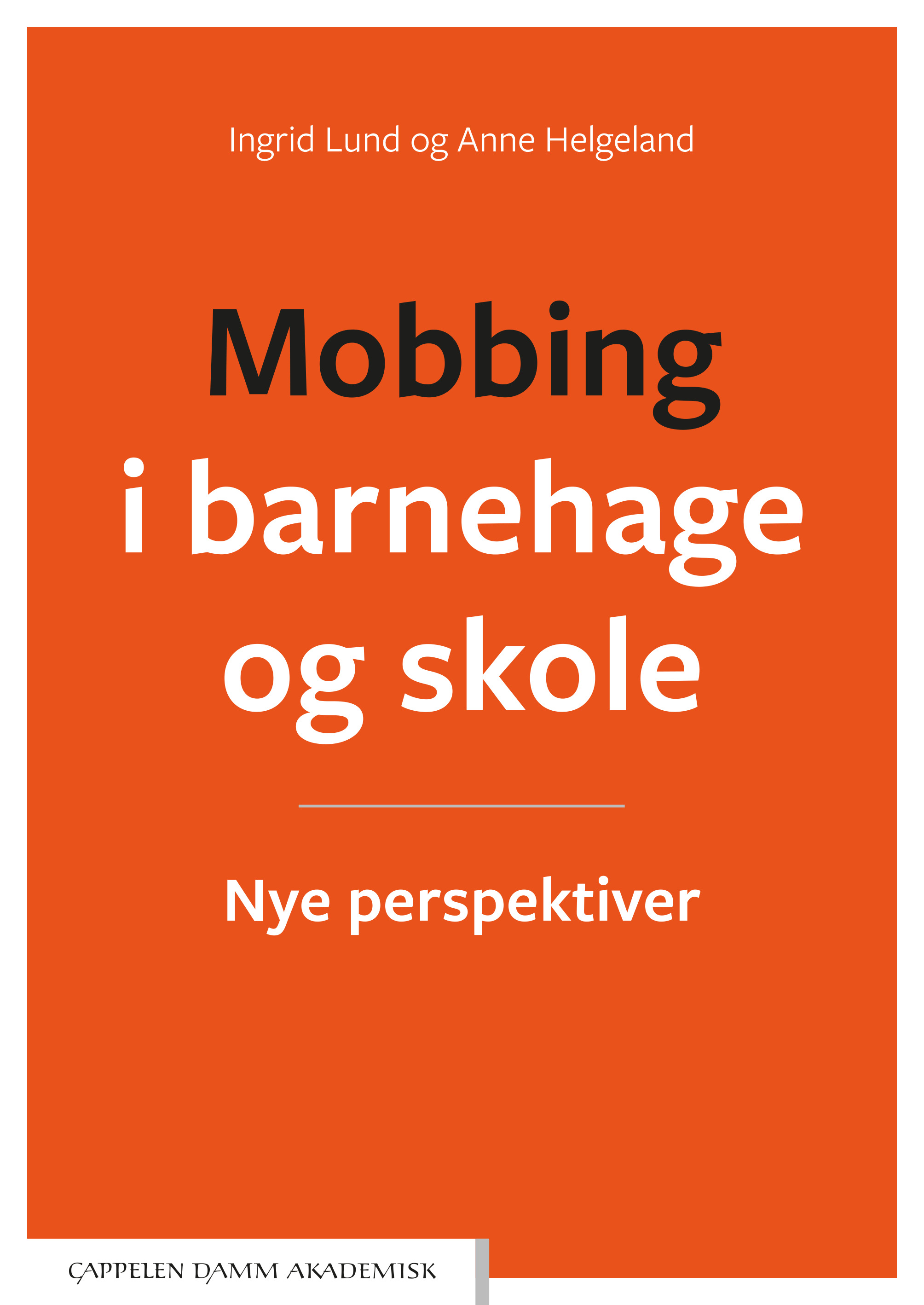 Mobbing i barnehage og skole: Nye perspektiver