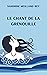 Le Chant de la grenouille (French Edition)