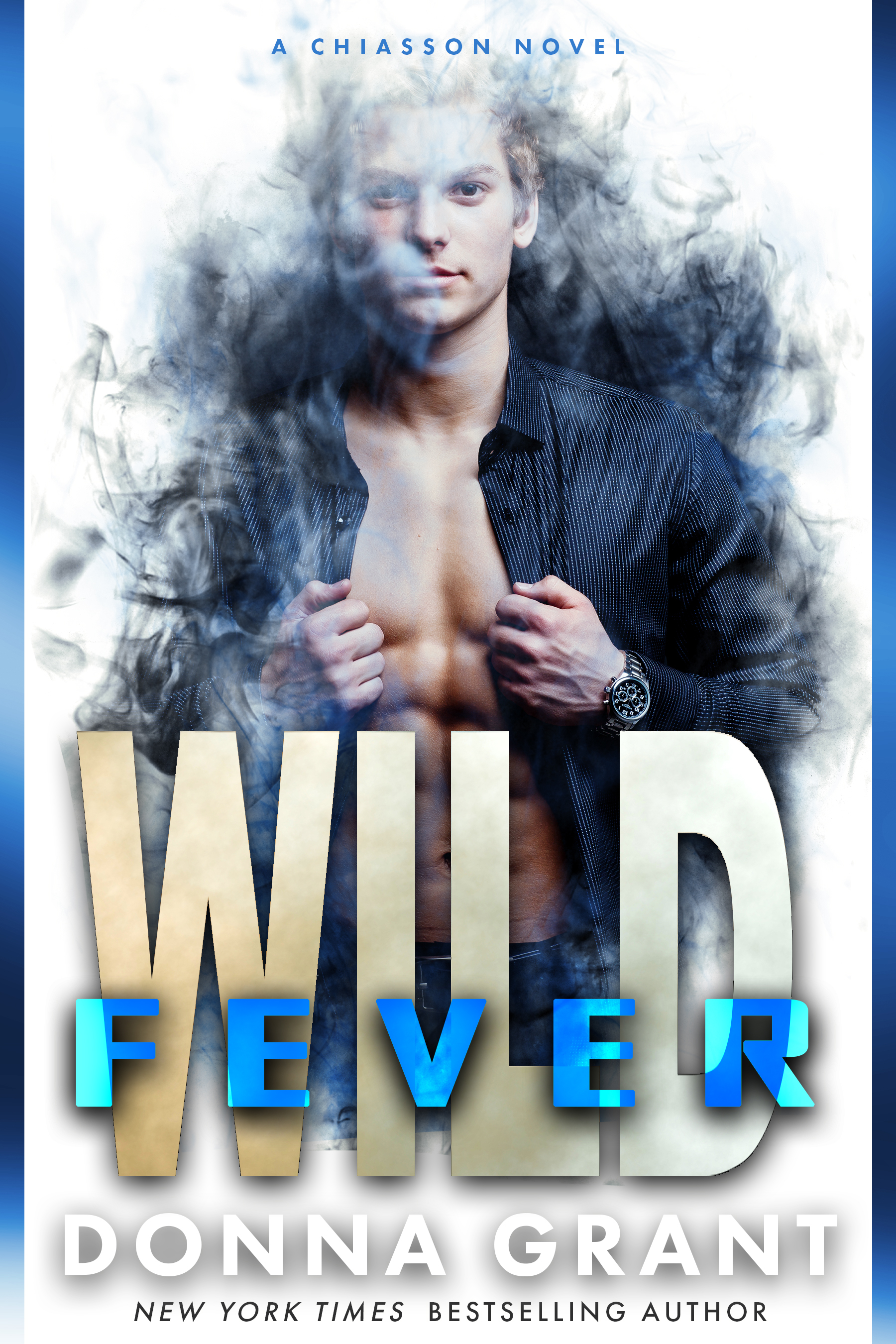 Wild Fever (Chiasson, #1)
