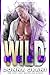 Wild Need (Chiasson, #3)