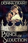 Prince of Seduction by Donna Grant