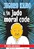 Jigoro Kano and the Judo Moral Code: Learn values for life (The Koka Kids Beginner Judoka Series by Nik Fairbrother, 8th Dan Book 1)