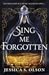 Sing Me Forgotten
