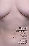 Naked Feminism: B...