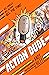Action Dude: Book 1