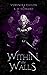 Within the Walls: An Epic Fantasy Short Story (Peoples of Wintenaeth Fan Series)