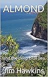 ALMOND: and the deep blue sea (Almond & Co Book 1)