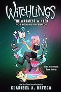 The Warmest Winter: A Witchlings Short Story