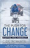 The Push for Change - Stepping into Possibility