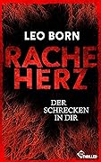 Racheherz. Der Schrecken in dir (Ein Jack-Diehl-Thriller 2)