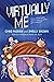 Virtually Me | A Middle Grade Book for Kids to Learn about Empathy and Anti-Bullying