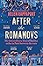 AFTER THE ROMANOVS