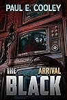 The Black: Arrival
