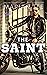 The Saint: An Arranged Marriage of Convenience Romance (Billionaire Bikers Book 4)