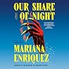 Our Share of Night by Mariana Enríquez