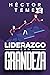 LIDERAZGO CON GRANDEZA: Pri...