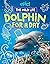 The Wild Life: Dolphin for ...
