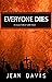 Everyone Dies : A Collectio...