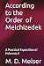 According to the Order of Melchizedek by M. D. Meiser