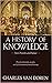 A History of Knowledge: : P...