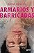 Armarios y barricadas