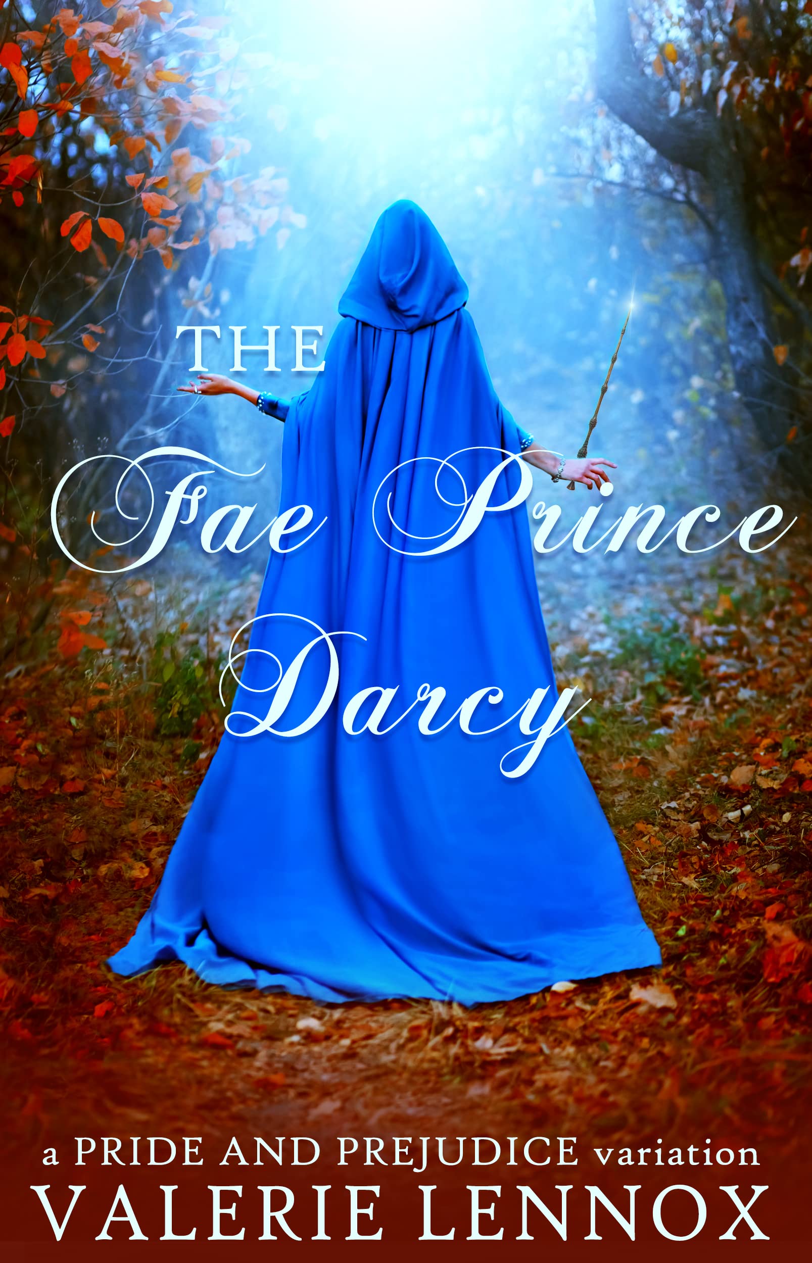 The Fae Prince Darcy: a Pride and Prejudice variation (Kindle Edition)