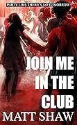 Join me in the club: An Extreme Horror