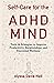 Self-Care for the ADHD Mind by Alyssa Davis-Hall