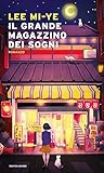 Il grande magazzino dei sogni by Lee Mi-ye