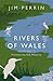 Rivers of Wales