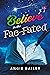 Believe in the Fae-Fated