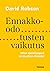 Ennakko-odotusten vaikutus : Miten ajattelutapasi voi muuttaa elämääsi