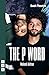 The P Word