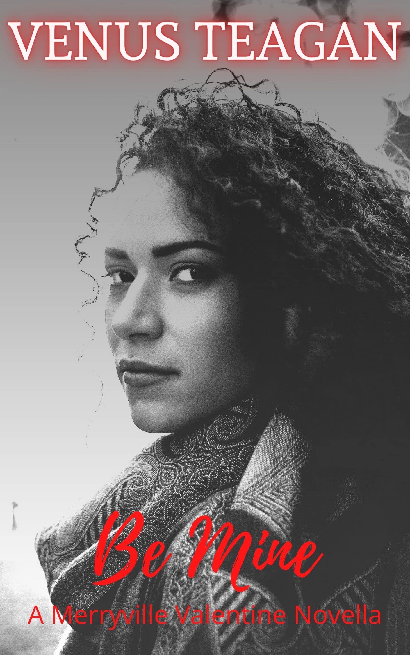 Be Mine: A Merryville Valentine Novella (Music For Love Book 2)