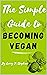 The Simple Guide to Becomin...