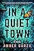 In a Quiet Town