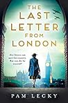 The Last Letter from London by Pam Lecky