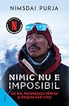 Nimic nu e imposibil. Un om, paisprezece vârfuri și reușita u... by Nimsdai Purja