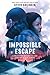 Impossible Escape: The True Story of the Teen Who Broke Out of Auschwitz