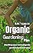 Organic Gardening Tips: Sta...