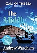 The Middle Sea (The Call of the Sea, #7)