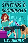 Stilettos & Scoundrels (Presley Thurman #1) Book cover for Stilettos & Scoundrels (Presley Thurman #1)